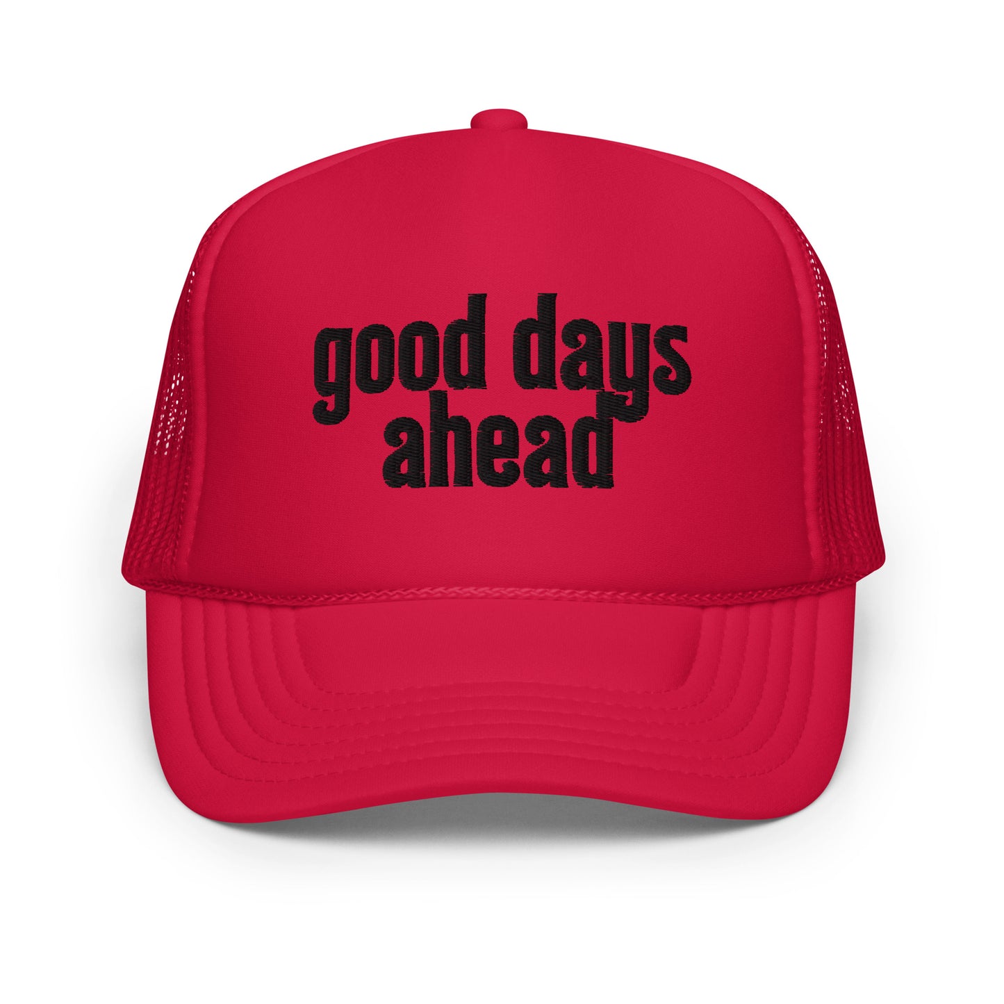Good Days Ahead Trucker Hat