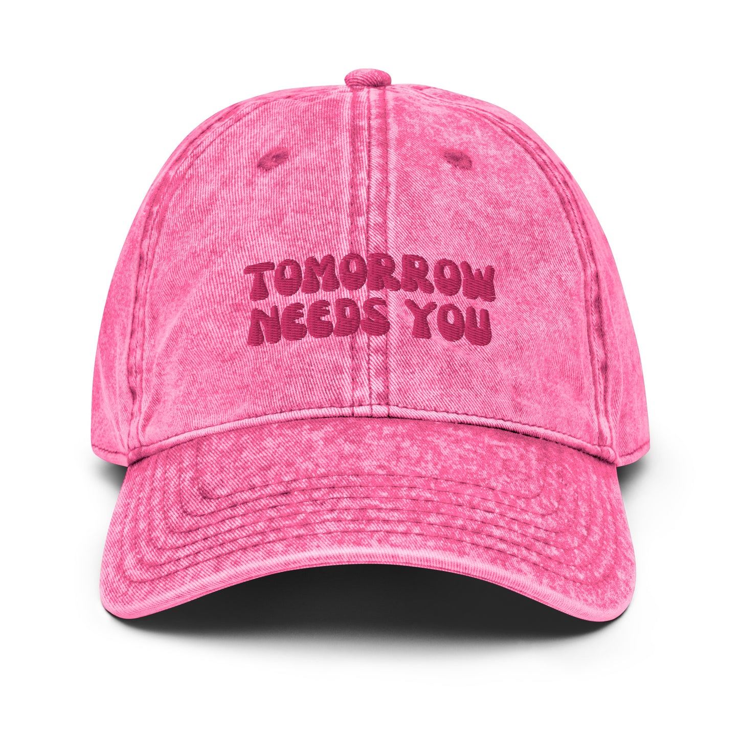 tomorrow needs you hot pink hat