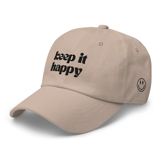 Keep It Happy Dad Hat