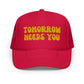 Tomorrow Needs You Trucker Hat