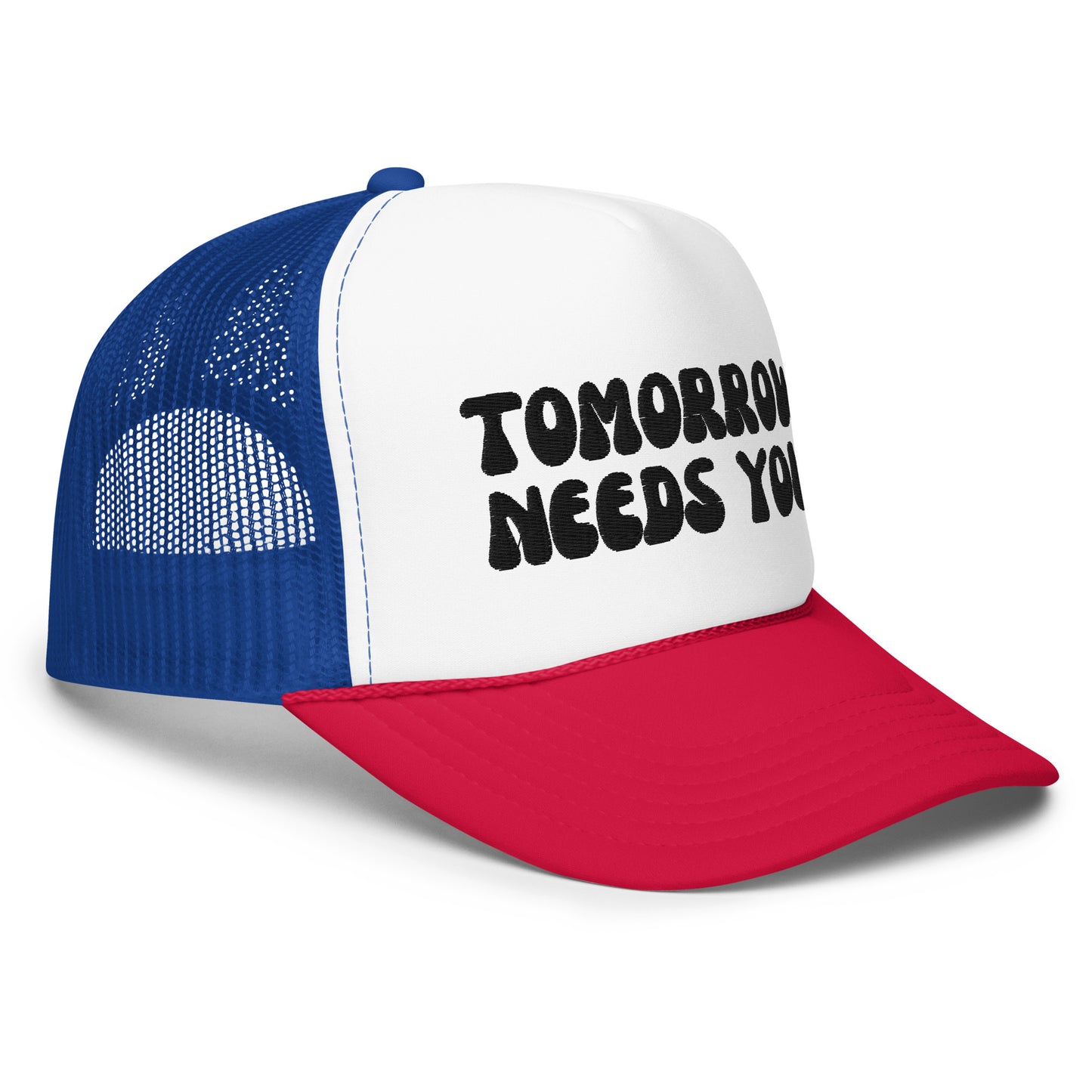 Tomorrow Needs You Trucker Hat