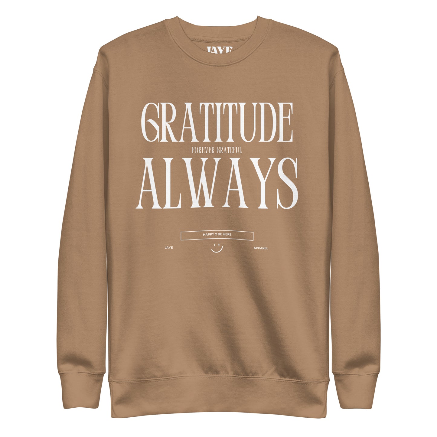 gratitude always forever grateful crewneck sweatshirt  latte brown tan