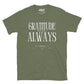 gratitude always tee jaye apparel
