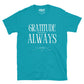 gratitude always tee jaye apparel tropics blue