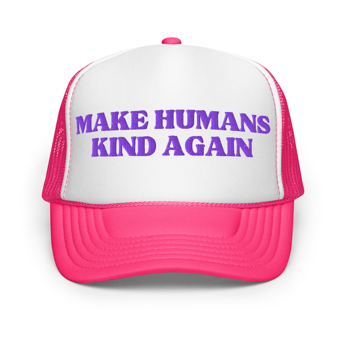 make humans kind again hat hot pink purple