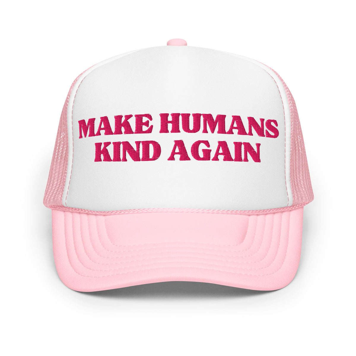 make humans kind again hat light pink