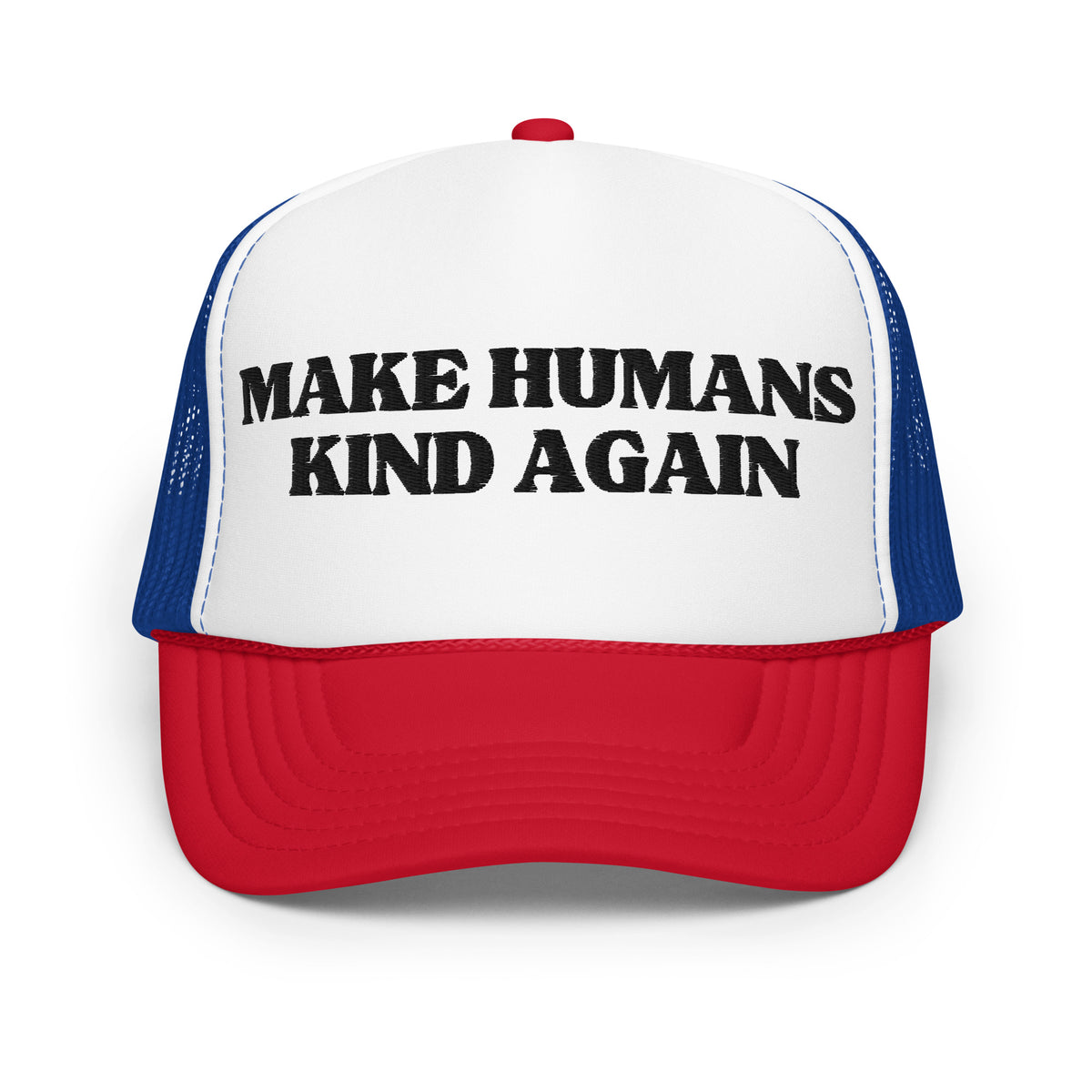 make humans kind again hat red white blue