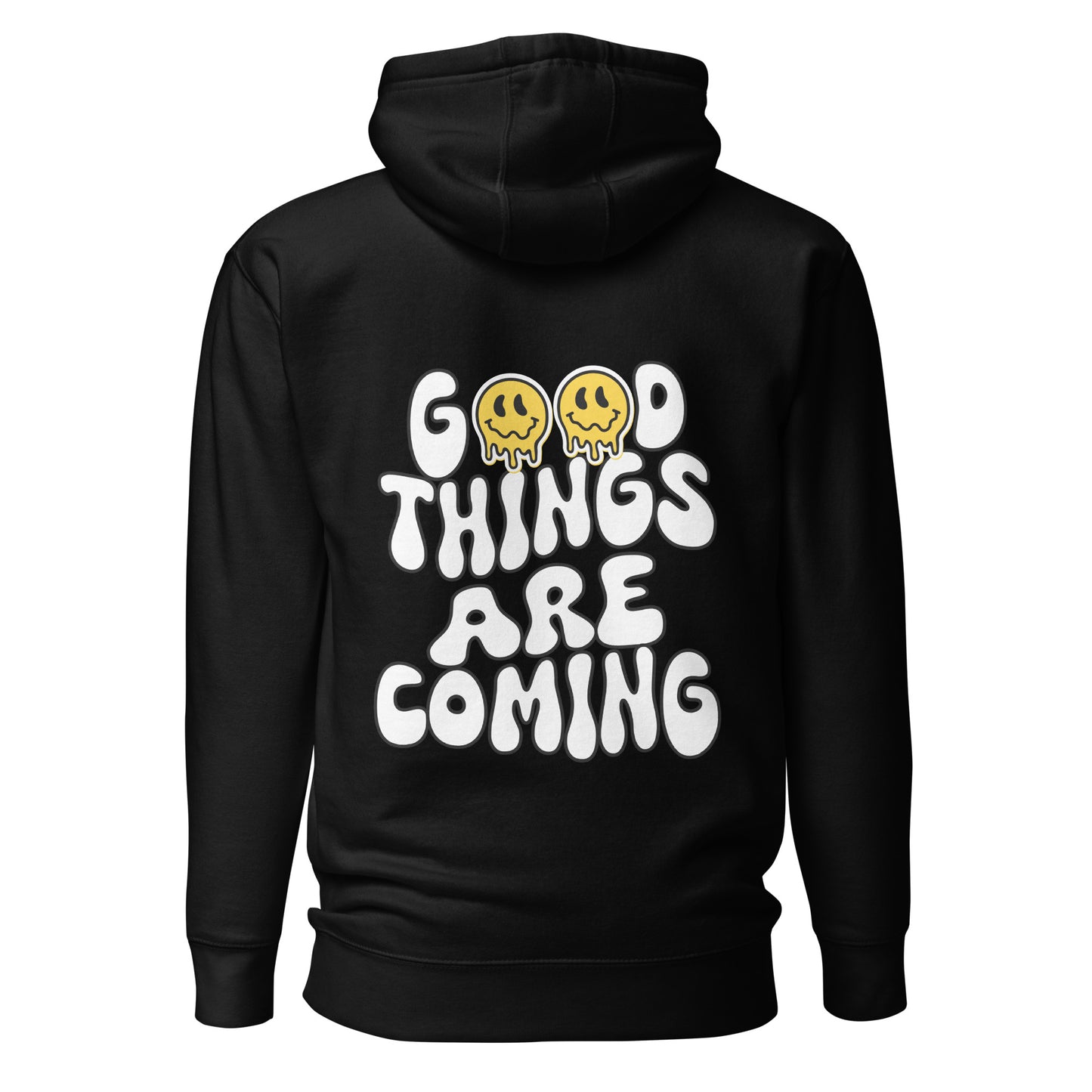 Good Things Are Coming Hooded Sweatshirt