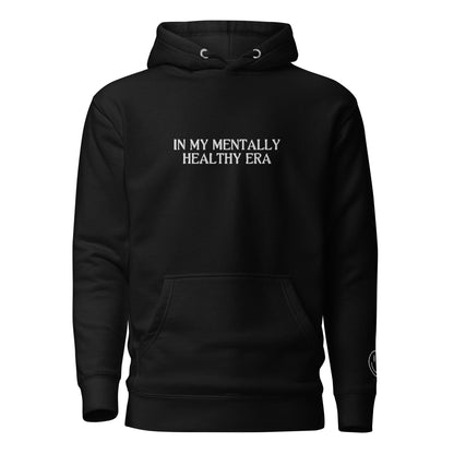 In My Mentally Healthy Era Embroidered Hooded Sweatshirt