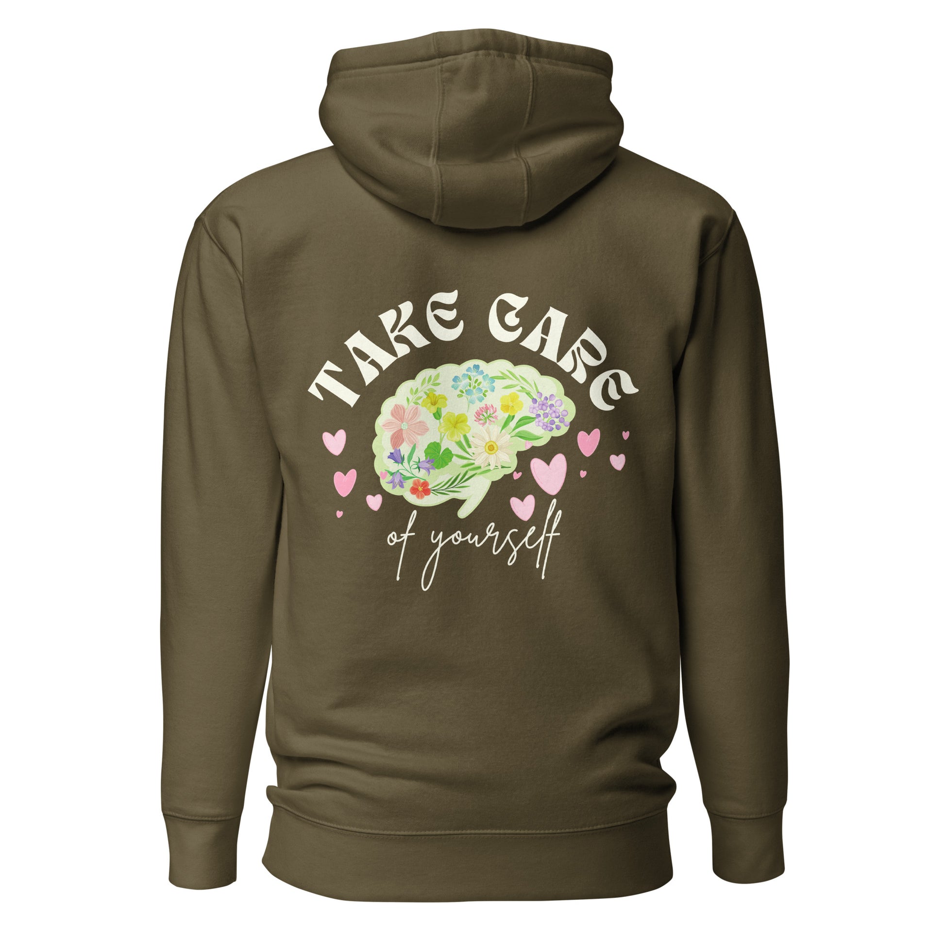 take care of yourself hoodie military green