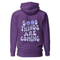 Good Things Are Coming Hooded Sweatshirt