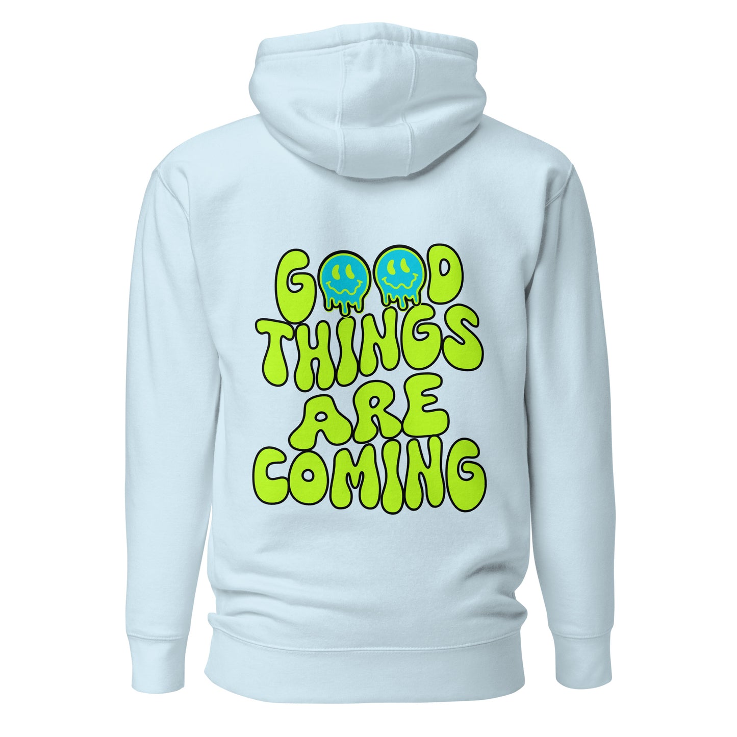 Good Things Are Coming Hooded Sweatshirt