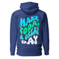 Make Today A Great Day Hooded Sweatshirt