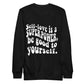 Self-love is a Superpower Be Good To Yourself Crewneck Sweatshirt