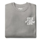 Love Your Fucking Life Crewneck Sweatshirt