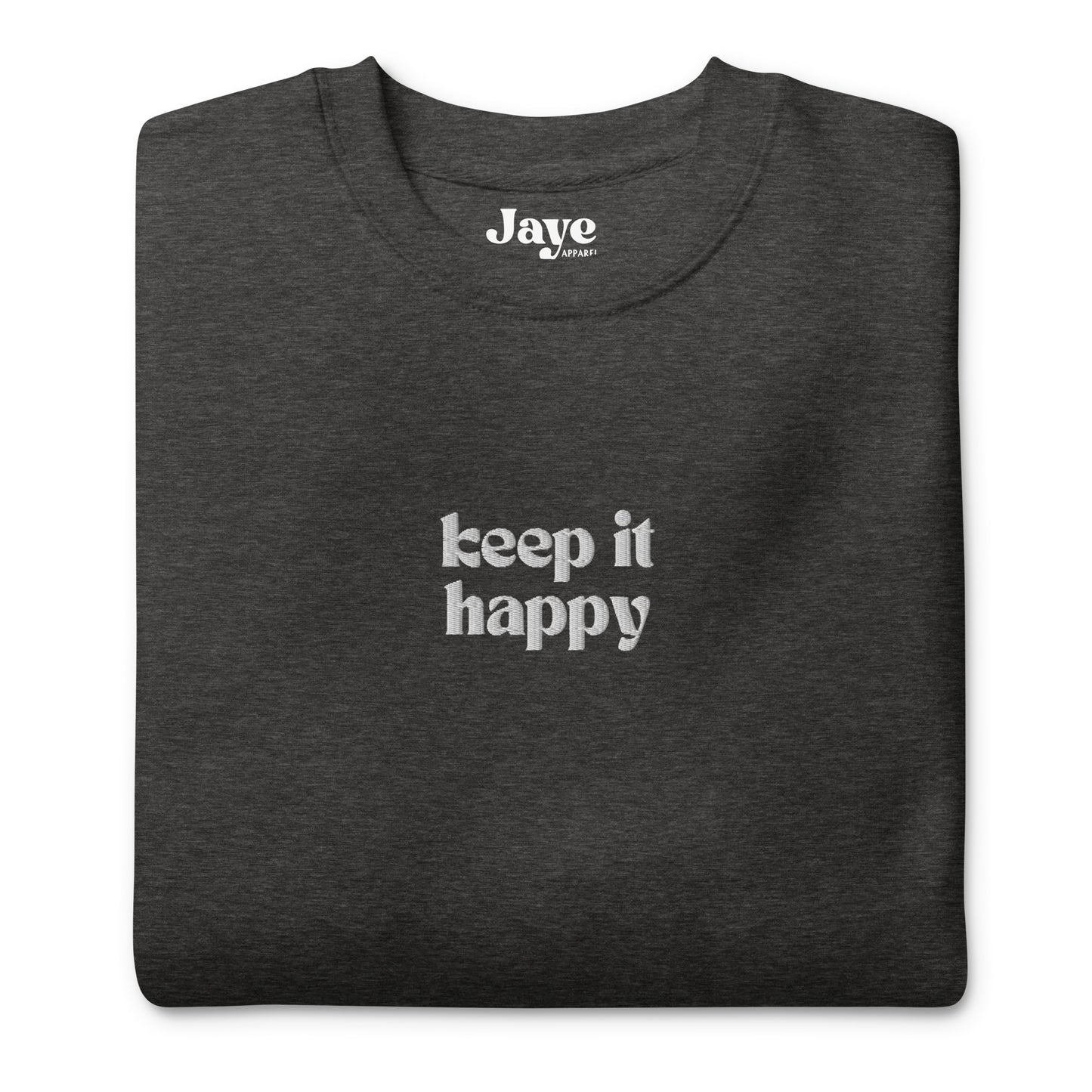 Keep It Happy Embroidered Crewneck Sweatshirt