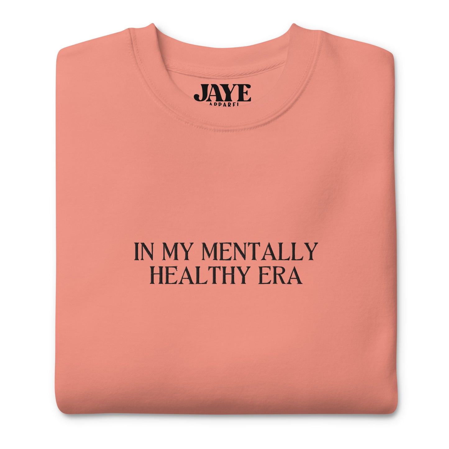 In My Mentally Healthy Era Embroidered Crewneck Sweatshirt