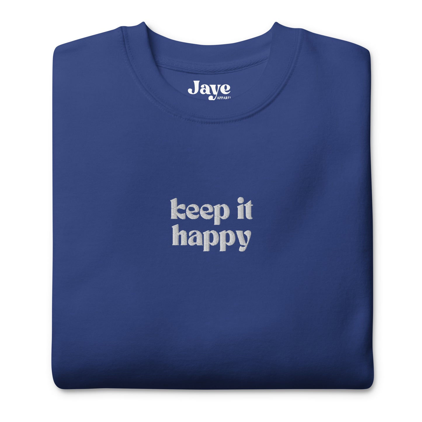 Keep It Happy Embroidered Crewneck Sweatshirt