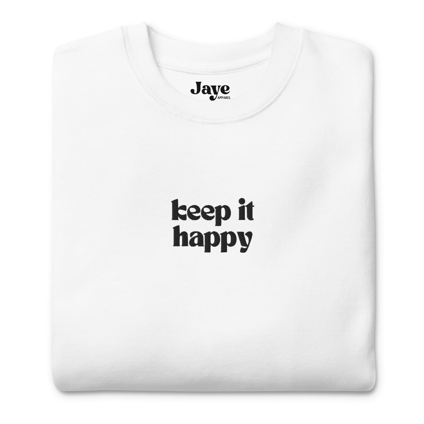 Keep It Happy Embroidered Crewneck Sweatshirt