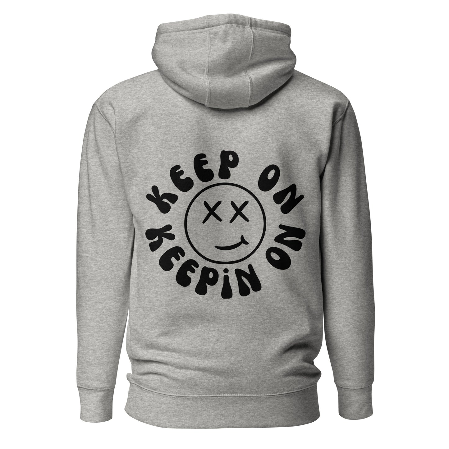 Keep On Keepin On Hooded Sweatshirt