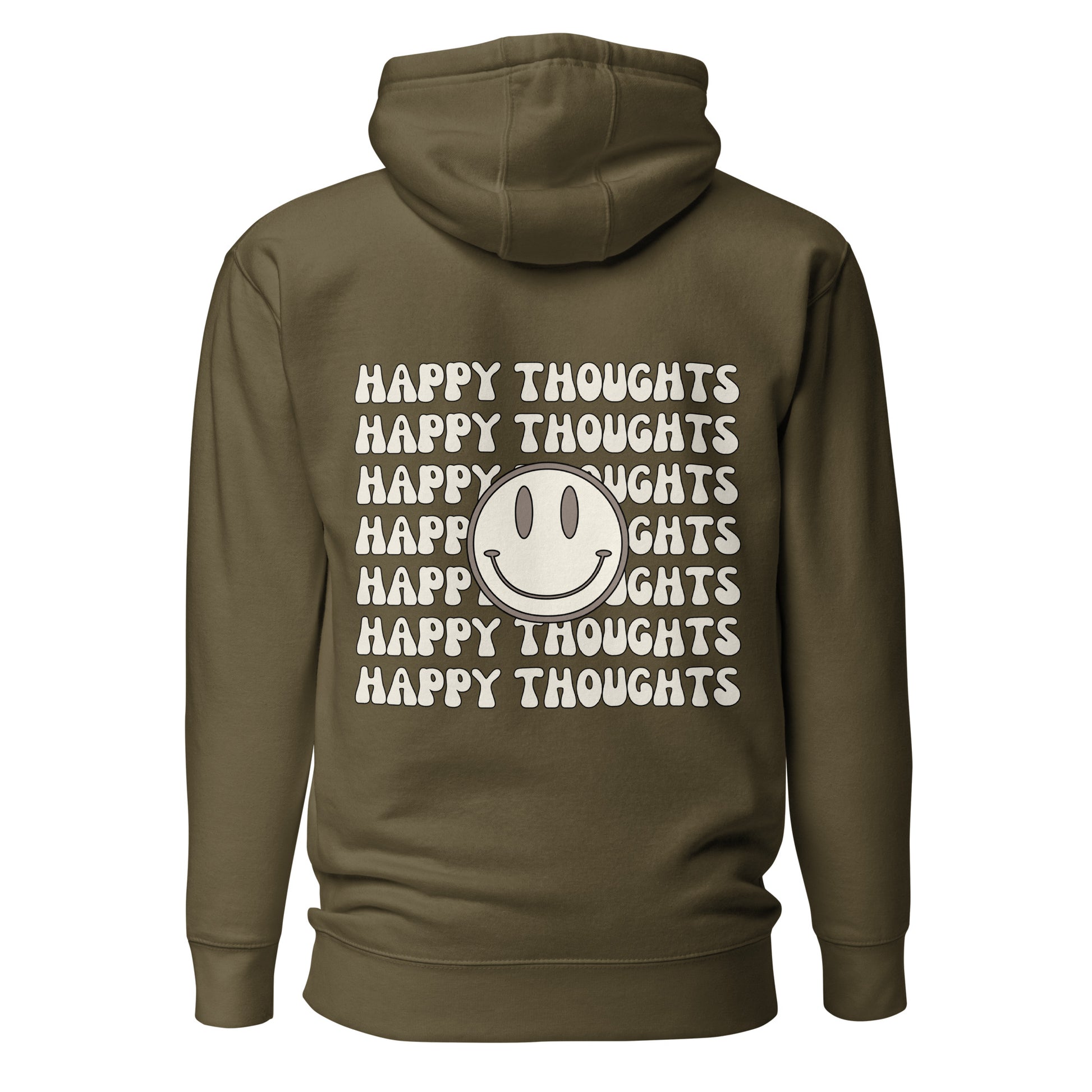 happy thoughts military green hooded sweatshirt