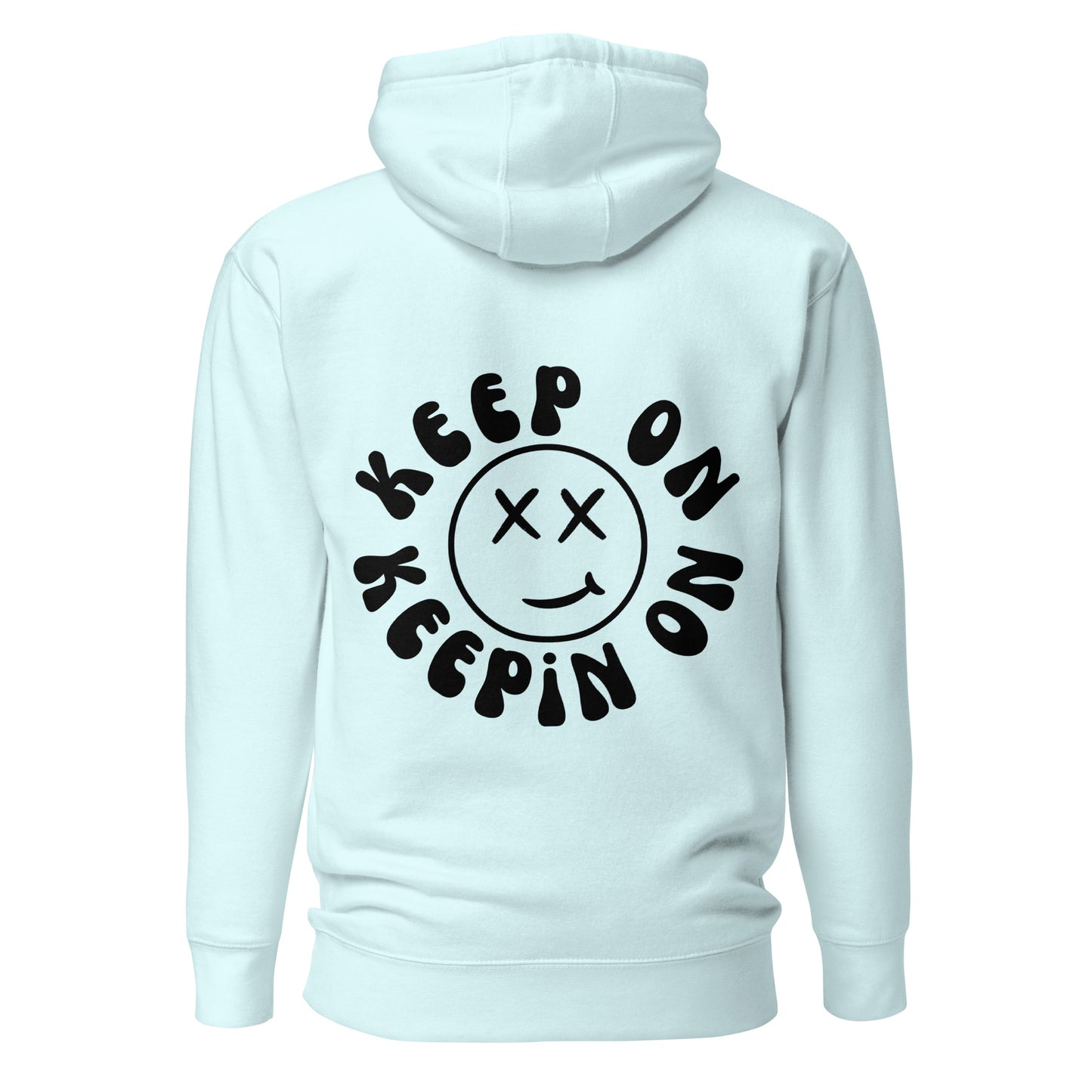 Keep On Keepin On Hooded Sweatshirt