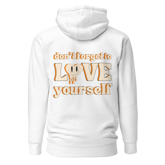 Don't Forget To Love Yourself Hooded Sweatshirt