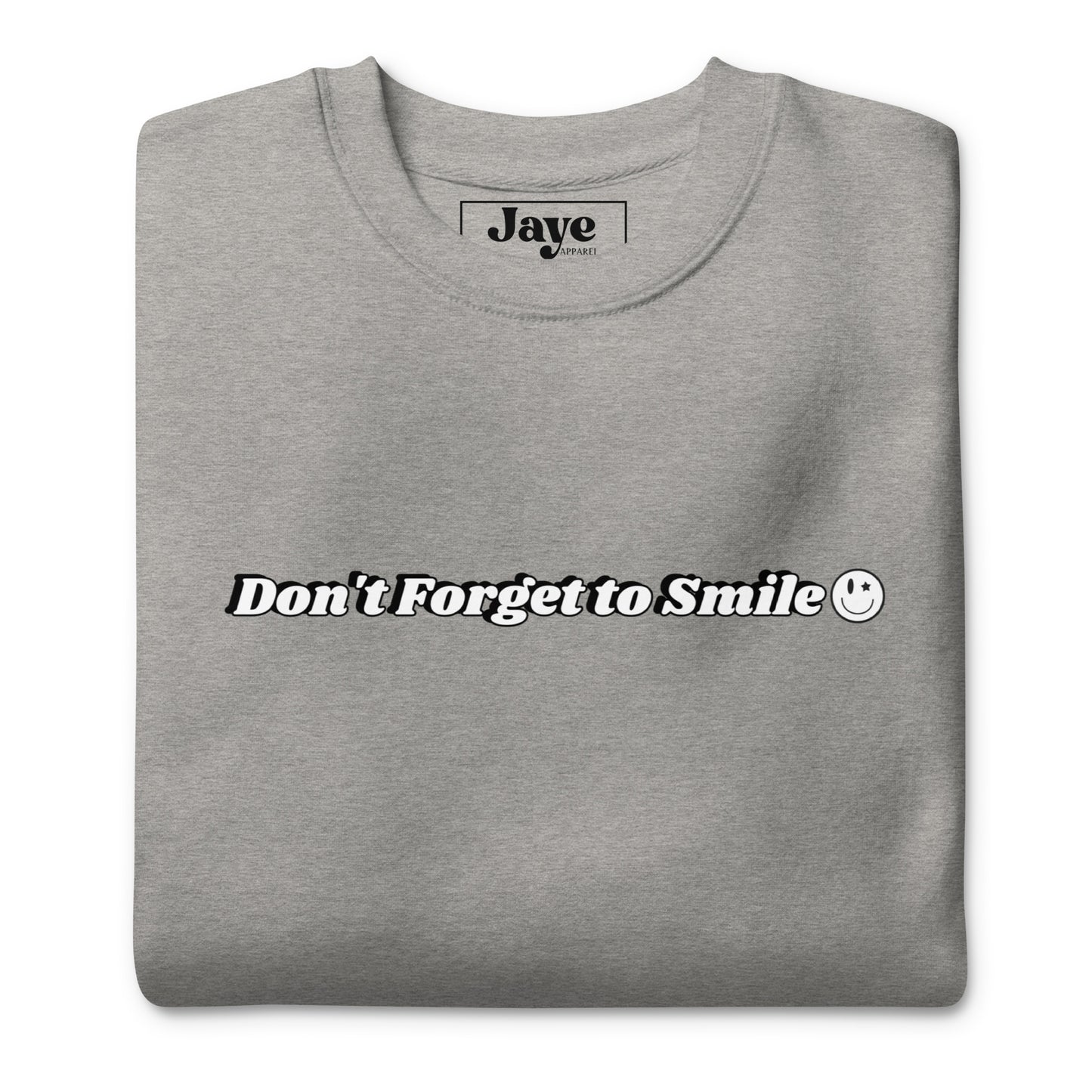 Don't Forget To Smile Crewneck Sweatshirt