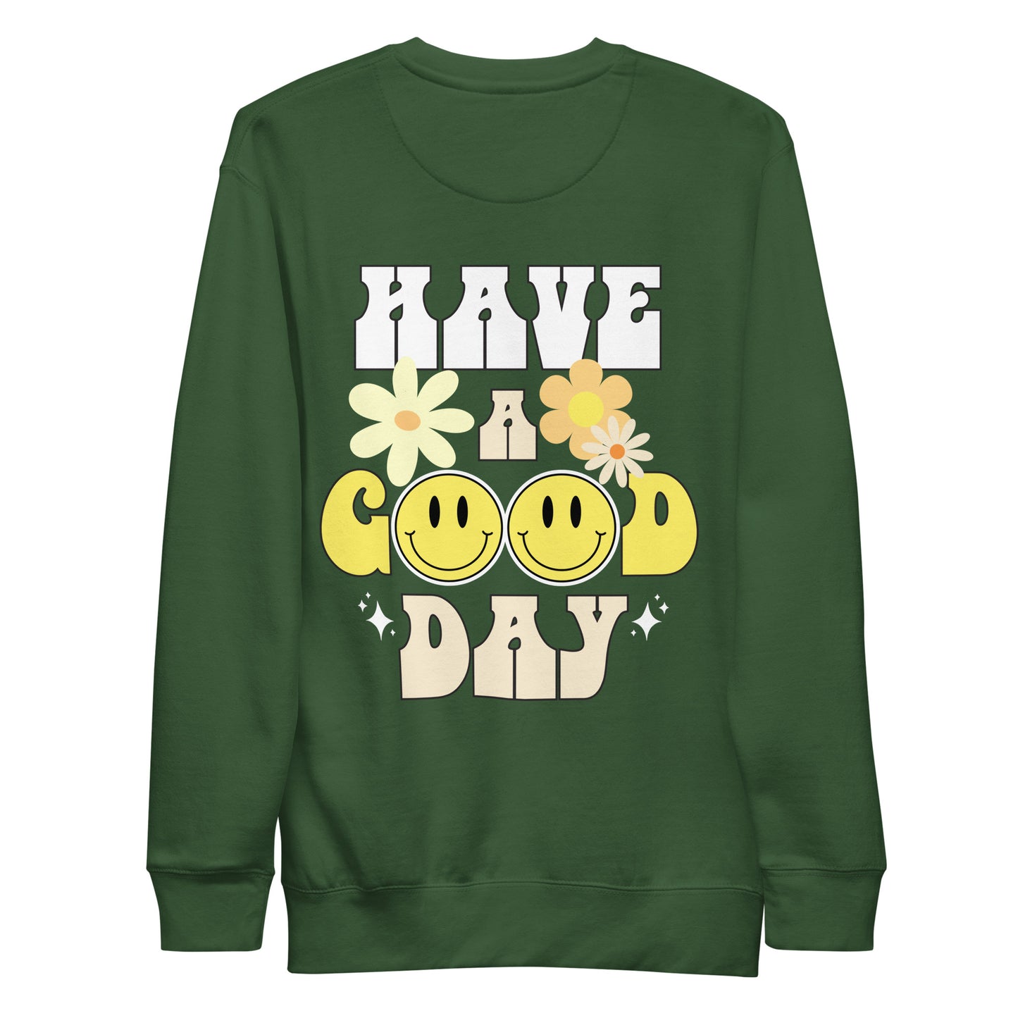 Have A Good Day Crewneck Sweatshirt