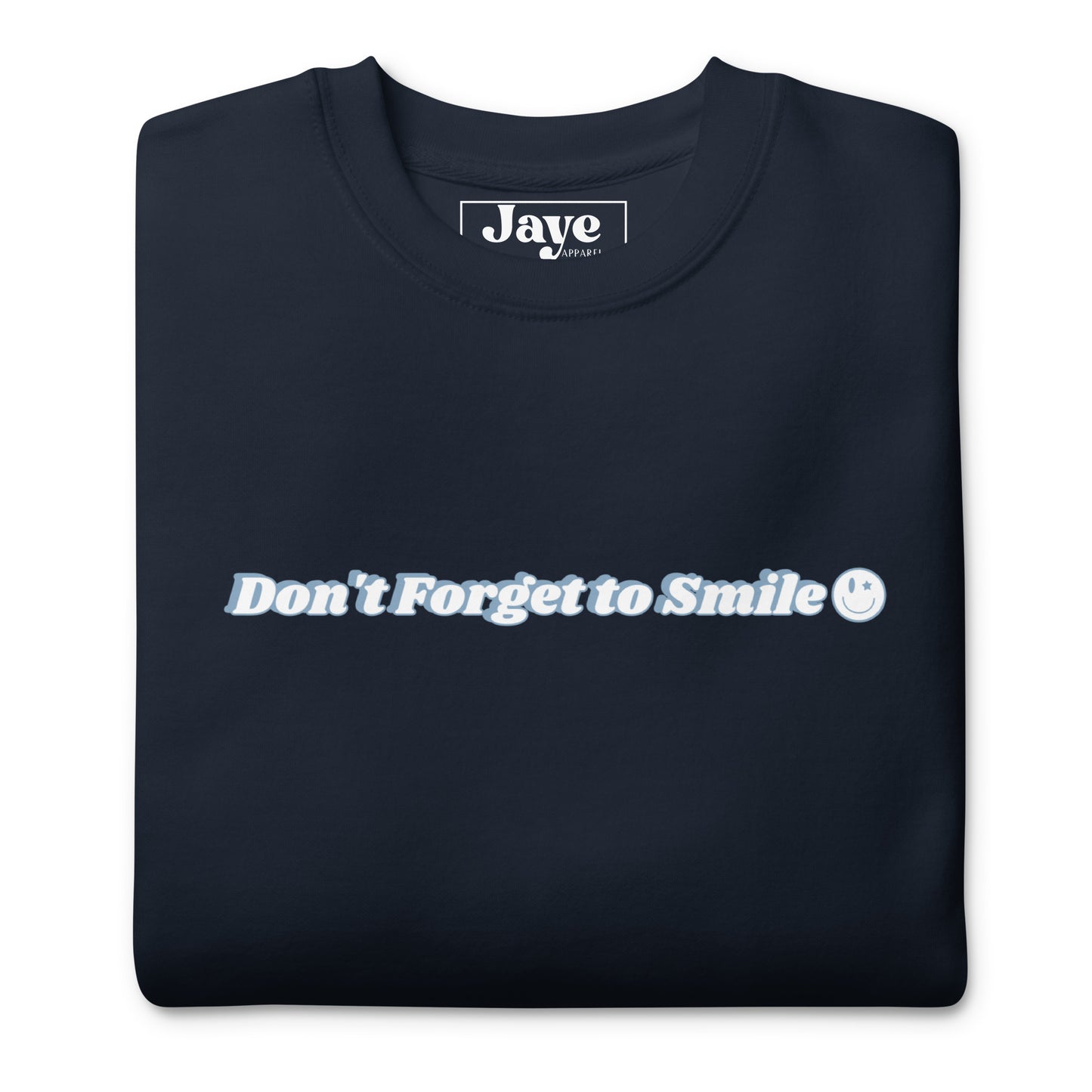 Don't Forget To Smile Crewneck Sweatshirt