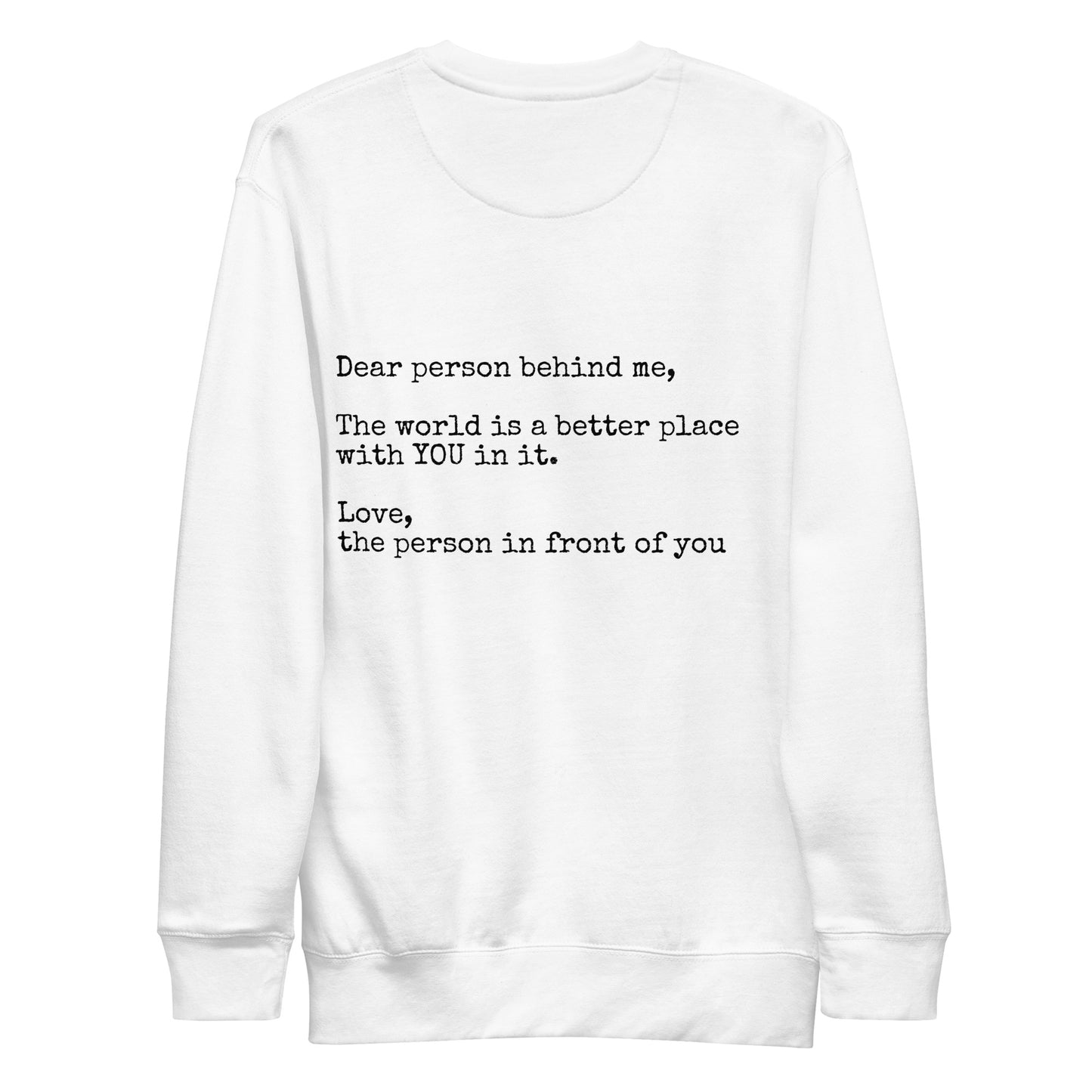 Dear Person Behind Me Crewneck Sweatshirt